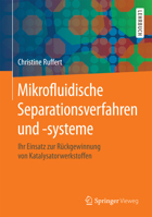 Mikrofluidische Separationsverfahren und -systeme: Ihr Einsatz zur Rückgewinnung von Katalysatorwerkstoffen 3662564483 Book Cover