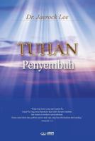 TUHAN Penyembuh: God the Healer (Malay) 8975579670 Book Cover