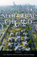 Neoliberal Chicago 0252082095 Book Cover