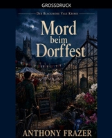 Mord beim Dorffest (Der Blackmore-Vale-Krimis) (German Edition) B0H331PW78 Book Cover