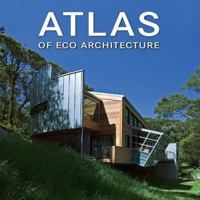 Atlas of Eco Architecture 8492731710 Book Cover