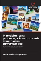 Metodologiczna propozycja konstruowania imaginarium turystycznego (Polish Edition) 6208925088 Book Cover