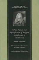 Of the Nature and Qualification of Religion in Reference to Civil Society (Natural Law and Enlightenment Classics) 0865973717 Book Cover