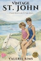 Vintage St. John: Discover St. John's History Through Seven Generations of Heartfelt Stories 1734386304 Book Cover