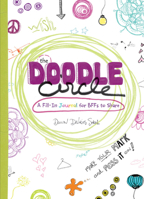 The Doodle Circle: A Fill-In Journal for BFFs to Share 1617690538 Book Cover