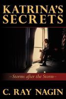 Katrina's Secrets: Storms After The Storm 146095971X Book Cover