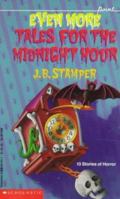 Even More Tales for the Midnight Hour (Point) 0590441434 Book Cover
