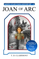 Joan of Arc (Write Your Own History) 1971194085 Book Cover