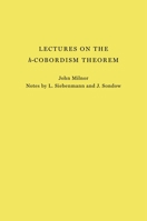 Lectures on the H-Cobordism Theorem 0691273723 Book Cover