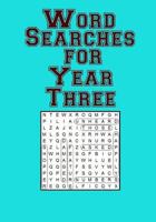 Word Searches for Year Three 1985780283 Book Cover
