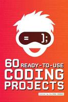 60 Ready-to-Use Coding Projects 0838918727 Book Cover