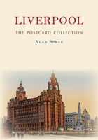 Liverpool The Postcard Collection 1398104701 Book Cover