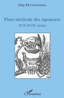 Flore médicale des signatures XVIe - XVIIe siècles (French Edition) 2343094721 Book Cover