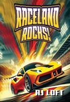 Raceland Rocks! B0DZZ3G649 Book Cover