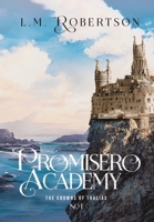 Promisero Academy (The Crowns of Thalias) 1038308240 Book Cover