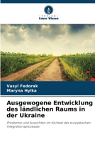 Ausgewogene Entwicklung des ländlichen Raums in der Ukraine (German Edition) 6208368340 Book Cover
