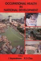 Occupational Health in National Development 9810214642 Book Cover