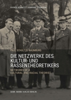 Paul Schultze-Naumburg: Die Netzwerke Des Kultur- Und Rassentheoretikers/ Networks of a Cultural and Racial Theorist 3786129010 Book Cover