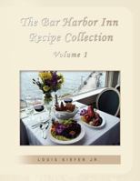 The Bar Harbor Inn Recipe Collection Volume 1 1441545042 Book Cover