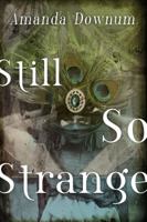 Still So Strange 177148439X Book Cover