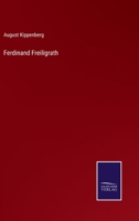 Ferdinand Freiligrath: Zum Verständniss Des Dichters Und Als Begleitgabe Zum Seinen Werken 337506148X Book Cover