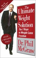 The Ultimate Weight Solution: The 7 Keys to Weight Loss Freedom 0743236742 Book Cover