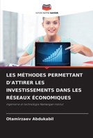 Les Méthodes Permettant d'Attirer Les Investissements Dans Les Réseaux Économiques 6205796090 Book Cover