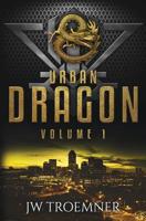 Urban Dragon: Volume 1 1945182008 Book Cover