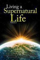 Living a Supernatural Life Volume 2 9780835040 Book Cover