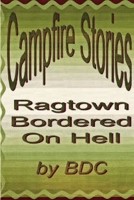 Ragtown; Bordered on Hell 1300900881 Book Cover