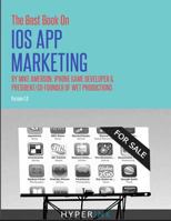 The Best Book on iOS App Marketing 1614640572 Book Cover