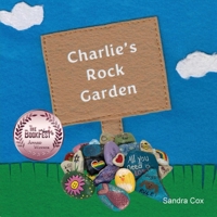 Charlie's Rock Garden 0578805685 Book Cover