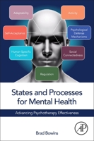 States and Processes for Mental Health: Advancing Psychotherapy Effectiveness 0323850499 Book Cover