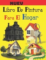 Libro De Pintura Para El Hogar: Libro para colorear de exteriores de casas para ni�os. 8.5 x 11 pulgadas. 50 p�ginas. B093B239LZ Book Cover