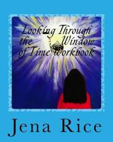 Looking Through the Window of Time Workbook 1523386215 Book Cover