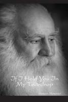 If I Hold You in My Teardrop 164552003X Book Cover