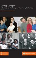Living Longer: A Resource for the Family, An Opportunity for Society 1863351094 Book Cover