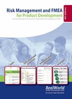 Risk Management and FMEA for Product Development, 4th Edition: Your illustrated guide to reducing time-to-market through risk management and FMEA 0981759505 Book Cover
