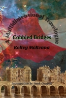 Cobbled Bridges: A Multidimensional Travelogue B09R38KHSJ Book Cover