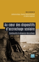 Au coeur des dispositifs d'accrochage scolaire: Continuité et alliances éducatives (French Edition) 2806636647 Book Cover