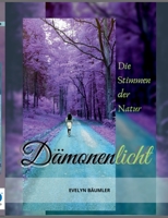 Dämonenlicht: Die Stimmen der Natur (German Edition) 375198349X Book Cover