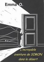 L'incroyable aventure de Simon dans le désert (French Edition) B0CK5JDP27 Book Cover