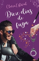 Diez días de fuga B09XZM7LWH Book Cover