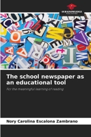 The school newspaper as an educational tool 6207008642 Book Cover