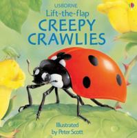 Creepy Crawlies (Lift-the-flap) 0746060106 Book Cover
