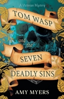 Tom Wasp and the Seven Deadly Sins 1839011564 Book Cover