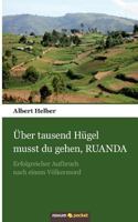 Uber Tausend Hugel Musst Du Gehen, Ruanda 3990106155 Book Cover