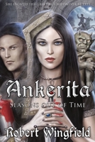 Ankerita: Seasons out of Time 1496139291 Book Cover