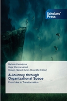 A Journey through Organizational Space 3659839086 Book Cover