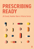 Prescribing Ready: Developing Prescribing Practice 1529667445 Book Cover
